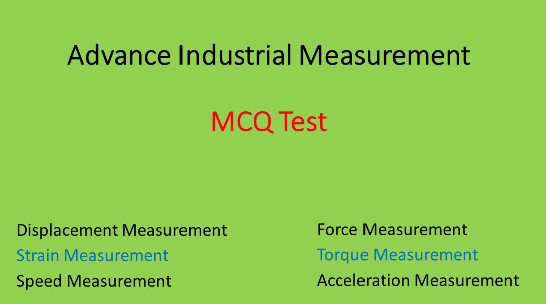 Advance Industrial Measurement MCQ Test 35 DEdu Labs Understand Better